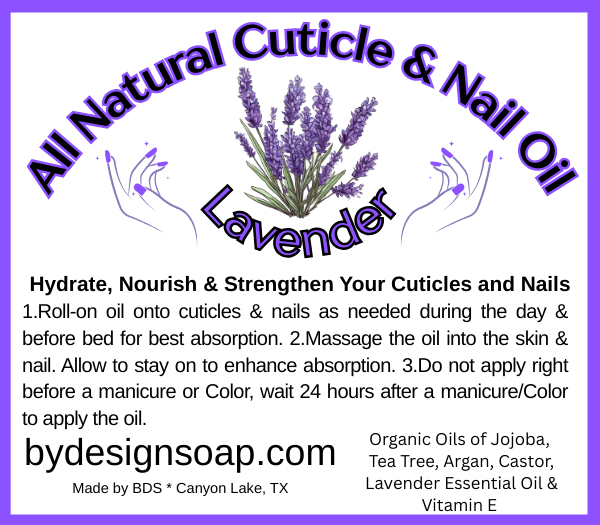 Label for 'LAVENDER' Naturally Crafted Cuticle and Nail Oil to Hydrate, Nourish, and Strengthen Your Cuticles and Nails.