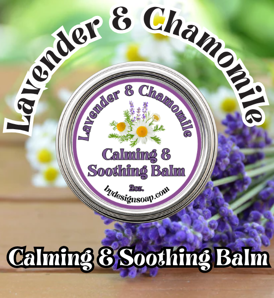 Lavender & Chamomile Balm * (2oz Tin)